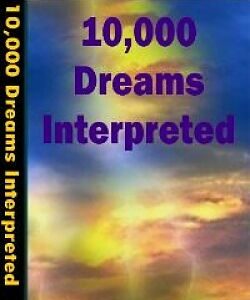 10,000 Dreams Interpreted Plus More!