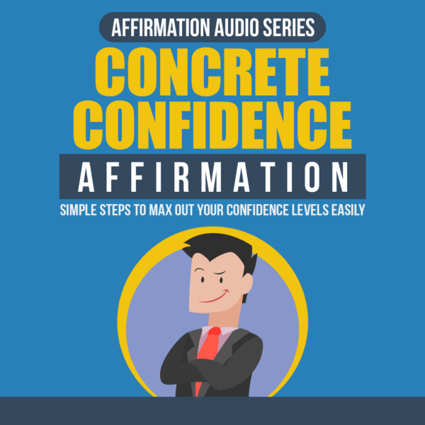 Concrete Confidence Affirmation Audio Course - Image 2