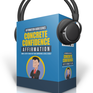 Concrete Confidence Affirmation Audio Course