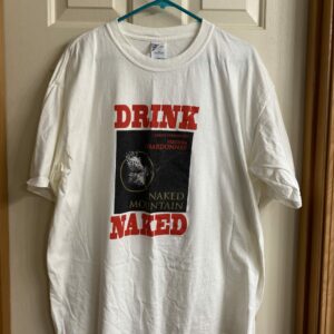 Drink Naked - Naked Mountain Winery t-shirt