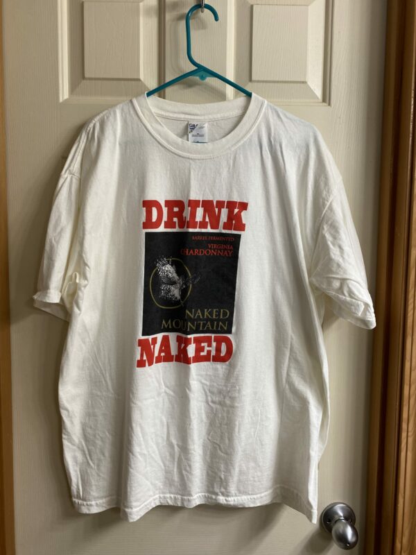 Drink Naked - Naked Mountain Winery t-shirt