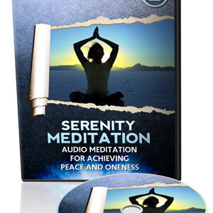Serenity Meditation - Audio Meditation For Achieving Peace And Oneness