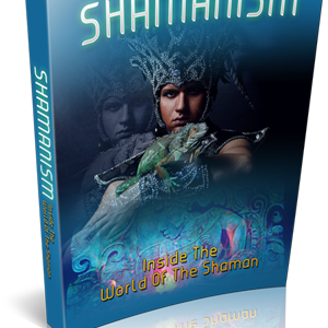 Shamanism - Inside the World of the Shaman