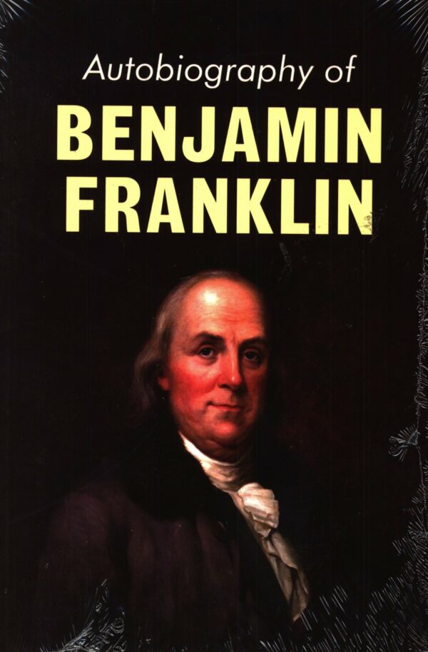 The Autobiography of Benjamin Franklin - eBook - FREE