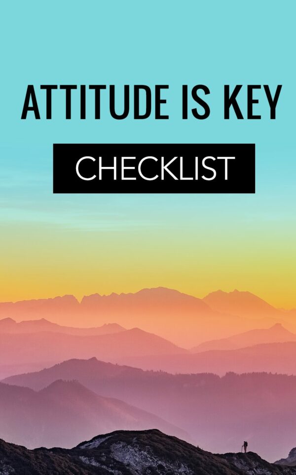 Attitude is Key - How to Create Success Through a Positive Mental Attitude - Image 3