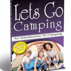 Lets Go Camping - An Introduction to Camping