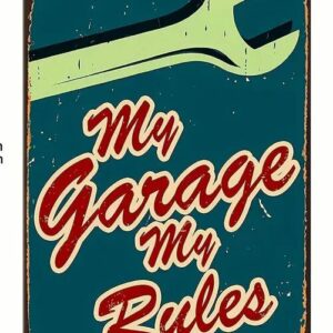 My Garage My Rules Vintage Looking Metal Sign